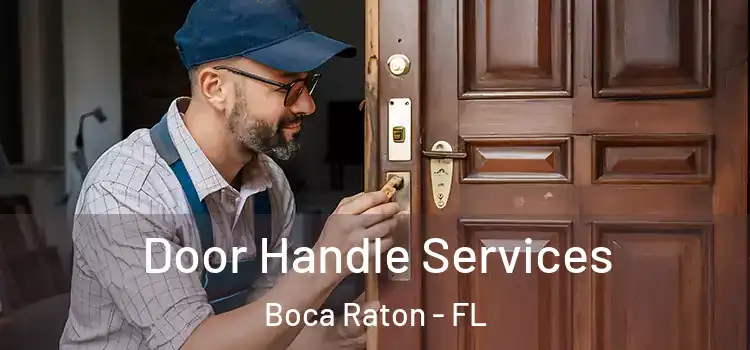 Door Handle Services Boca Raton - FL