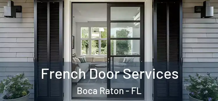 French Door Services Boca Raton - FL