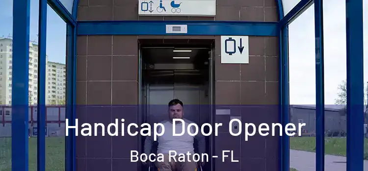  Handicap Door Opener Boca Raton - FL
