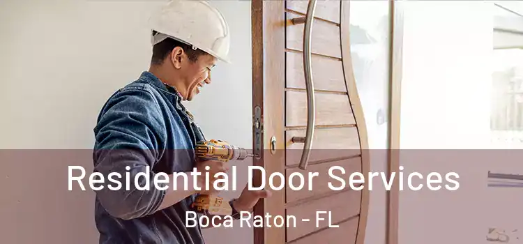 Residential Door Services Boca Raton - FL