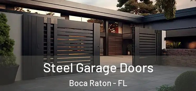 Steel Garage Doors Boca Raton - FL